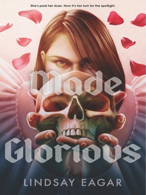 Title details for Made Glorious by Lindsay Eagar - Wait list